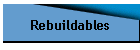 Rebuildables